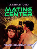 Cover of Mating Center