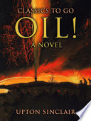 Cover of Oil! A Novel