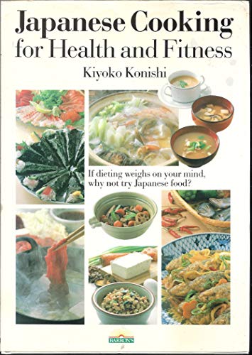 Cover of Japanese Cooking for Health & Fitness