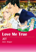 Cover of Love Me True