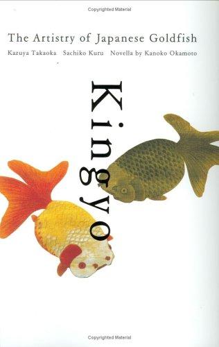 Cover of Kingyo: The Artistry of Japanese Goldfish