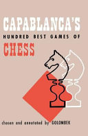 Cover of Capablanca's Hundred Best Games of Chess