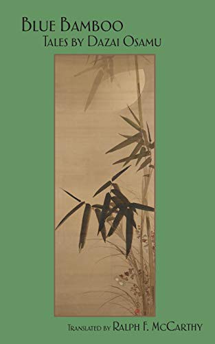 Cover of Blue Bamboo: Tales by Dazai Osamu