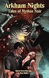 Cover of Arkham Nights: Tales of Mythos Noir