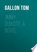 Cover of Jimmy Quixote: A Novel