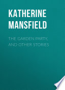 Cover of The Garden Party, and Other Stories