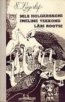 Cover of Nils Holgerssoni imeline teekond läbi Rootsi