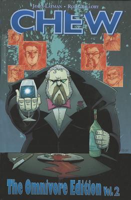Cover of Chew: The Omnivore Edition, Vol. 2