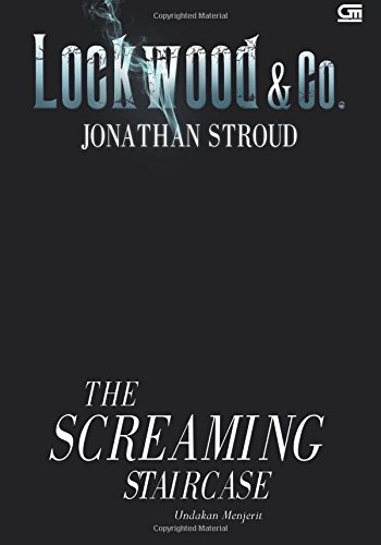 Cover of The Screaming Staircase - Undakan Menjerit