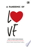 Cover of A Pandemic of Love - Short Stories from Indonesia