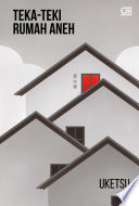 Cover of Teka-Teki Rumah Aneh