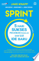 Cover of Sprint: 5 Hari Sukses Pecahkan Masalah dan UJi Ide Baru