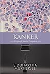 Cover of Kanker: Biografi Suatu Penyakit