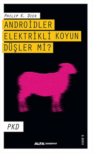 Cover of Androidler Elektrikli Koyun Düşler Mi?
