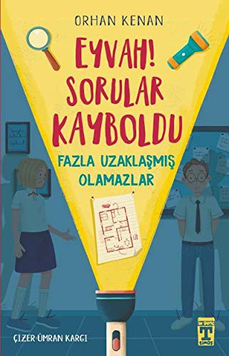 Cover of Eyvah Sorular Kayboldu; Fazla Uzaklasmis Olamazlar