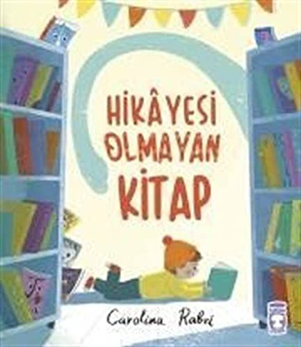 Cover of Hikayesi Olmayan Kitap