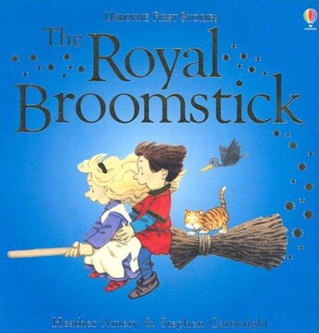 Cover of The Royal Broomstick (First Stories)