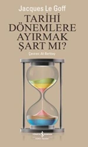 Cover of Tarihi Donemlere Ayirmak Sart mi