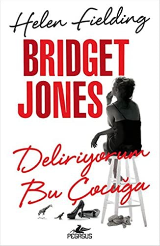 Cover of Bridget Jones Deliriyorum Bu Cocuga