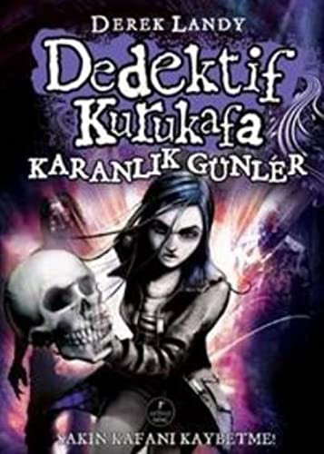 Cover of Dedektif Kurukafa Karanlık Günler