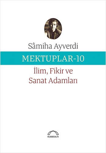 Cover of Mektuplar 10 - Ilim Fikir ve Sanat Adamlari