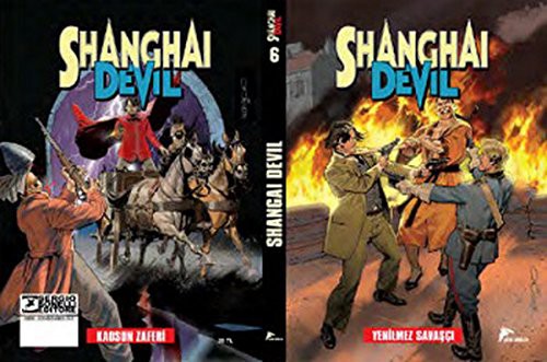 Cover of Shangai Devil 6 : Yenilmez Savasci