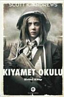 Cover of Kiyamet Okulu - Birinci Kitap