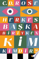 Cover of Herkes Başka Biriyken Kim Kimdir