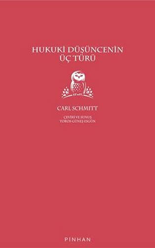Cover of Hukuki Düsüncenin Üç Türü