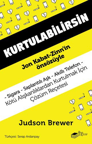 Cover of Kurtulabilirsin - Kötü Alışkanlıklardan Kurtulmak İçin Çözüm Reçetesi