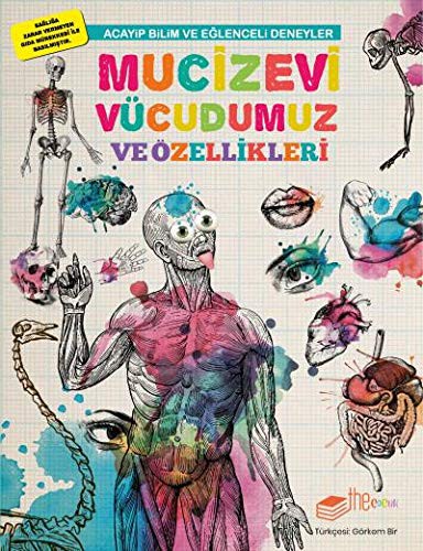Cover of Mucizevi Vücudumuz ve Özellikleri