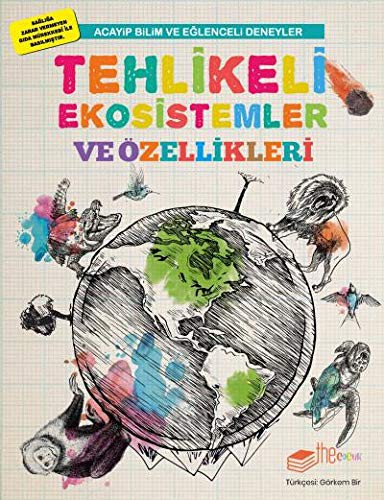 Cover of Tehlikeli Ekosistemler ve Özellikleri