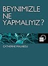 Cover of Beynimizle Ne Yapmalıyız?