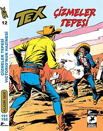 Cover of Tex Klasik Seri 12 - Cizmeler Tepesi - Victorio'nun Hazinesi