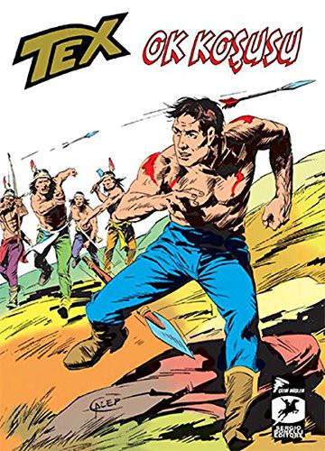 Cover of Tex Klasik Seri 14 - Ok Kosusu - Dakotalar - Kacak