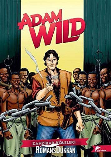 Cover of Adam Wild 1 - Zanzibar Köleleri / Fillerin Hücumu. Translated by Fatih Okta