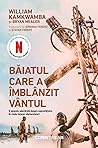 Cover of Băiatul care a îmblânzit vântul