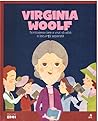 Cover of Virginia Woolf. Scriitoarea care a vrut sa aiba o locuinta separata