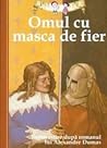 Cover of Omul cu masca de fier. Repovestire după romanul lui Alexandre Dumas