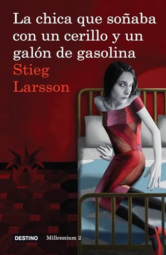 Cover of La chica que soñaba con un cerillo y un galón de gasolina