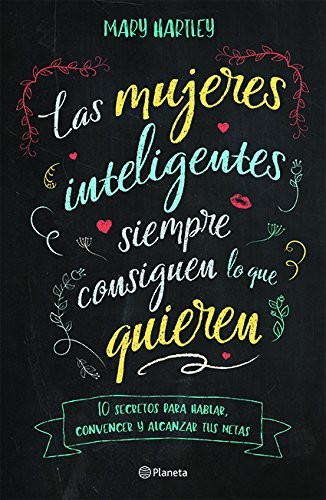 Cover of Las mujeres inteligentes siempre consiguen lo que quieren