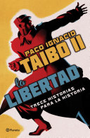 Cover of La libertad. Trece historias para la historia