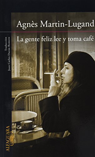 Cover of La gente feliz lee y toma café
