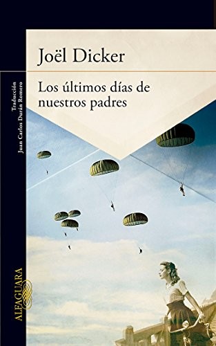 Cover of Los últimos días de nuestros padres / The Final Days of Our Fathers