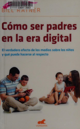 Cover of Cómo ser padres en la era digital
