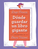 Cover of Dónde guardar un libro gigante