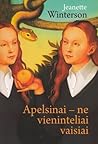 Cover of Apelsinai - ne vieninteliai vaisiai