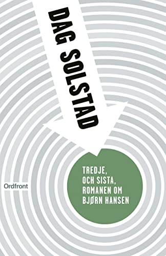 Cover of Tredje, och sista, romanen om Bjørn Hansen