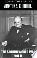 Cover of Closing the Ring of Winston S. Churchill. Illustrated