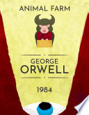 Cover of 1984, Animal Farm: George Orwell Main Works Collection